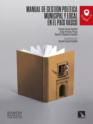 cover image of Manual de gestión política municipal y local en el País Vasco